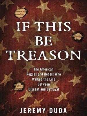 cover image of If This Be Treason